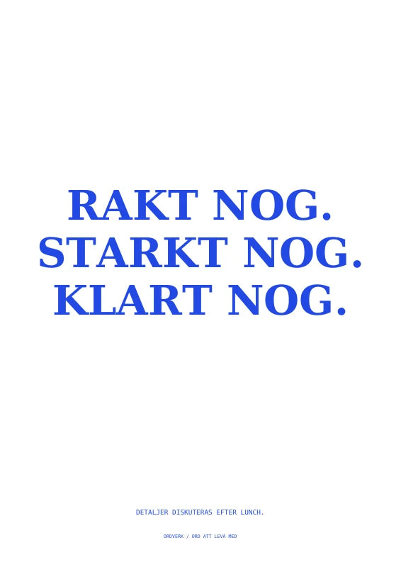 Bra nog idag
